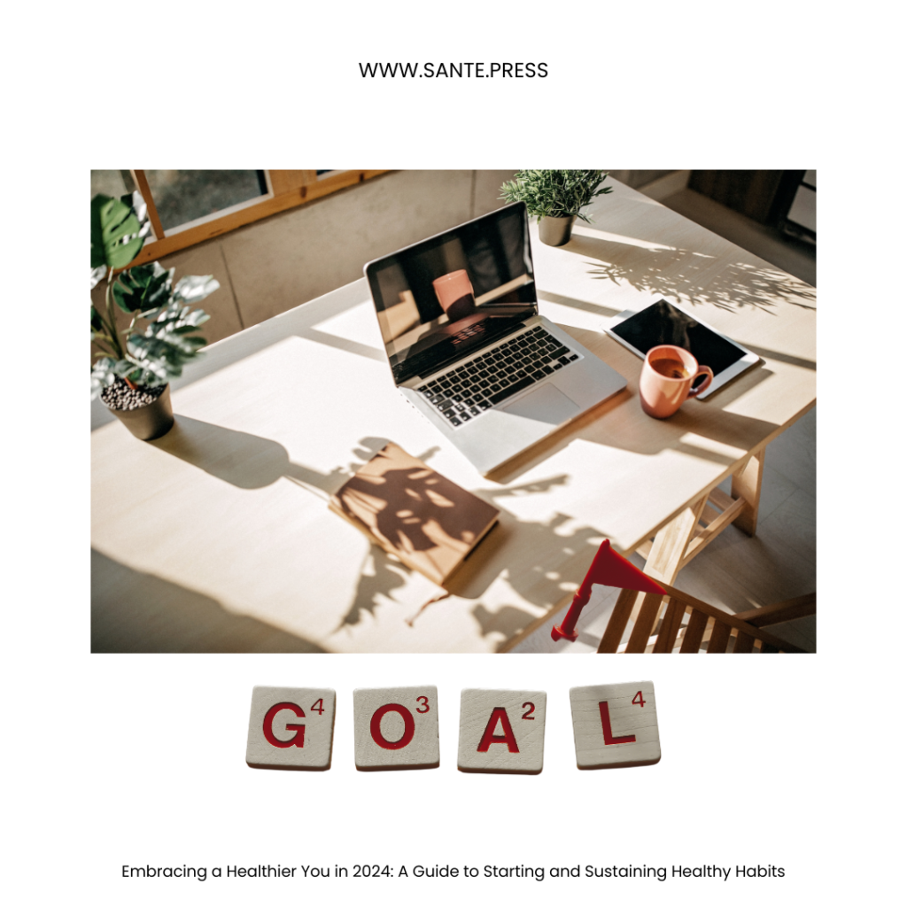 Tips for Starting Healthy Habits in 2024