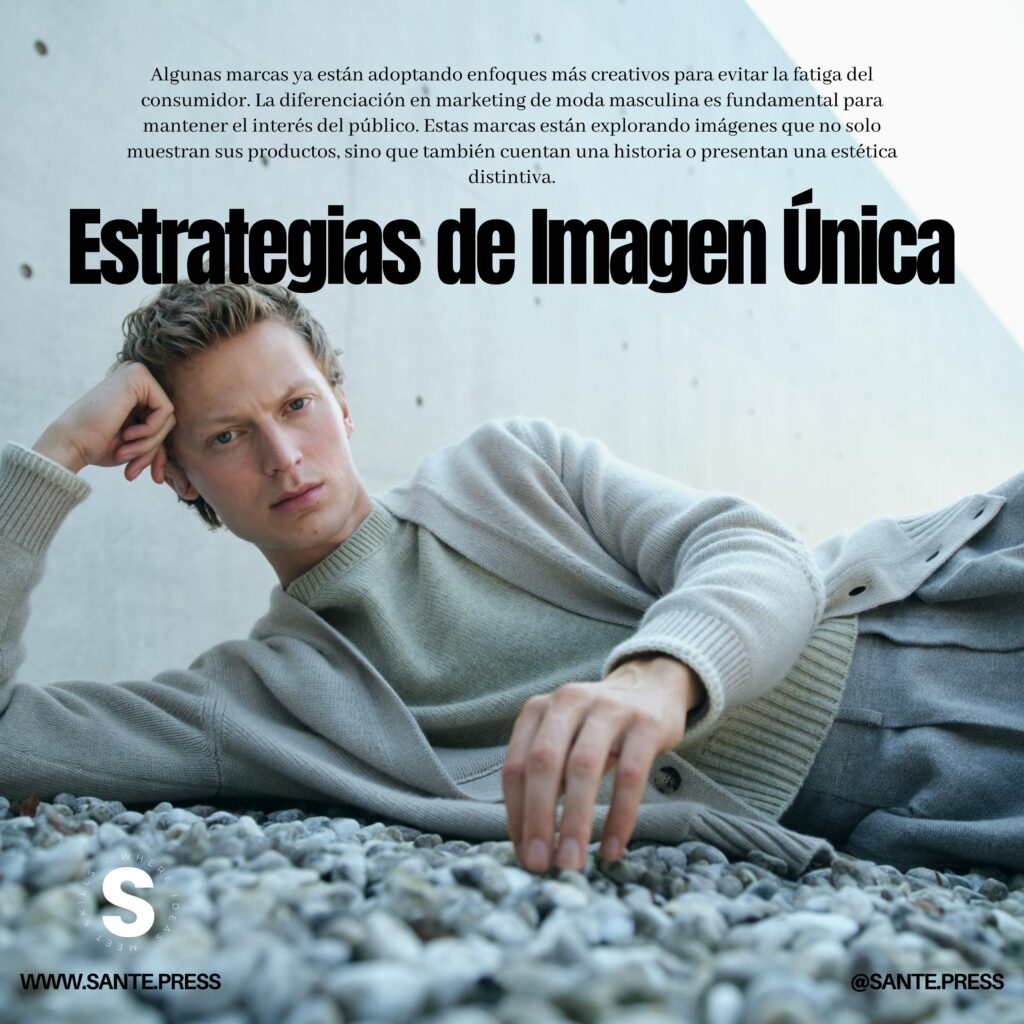 Diferenciación en marketing de moda masculina - Differentiation in men's fashion marketing