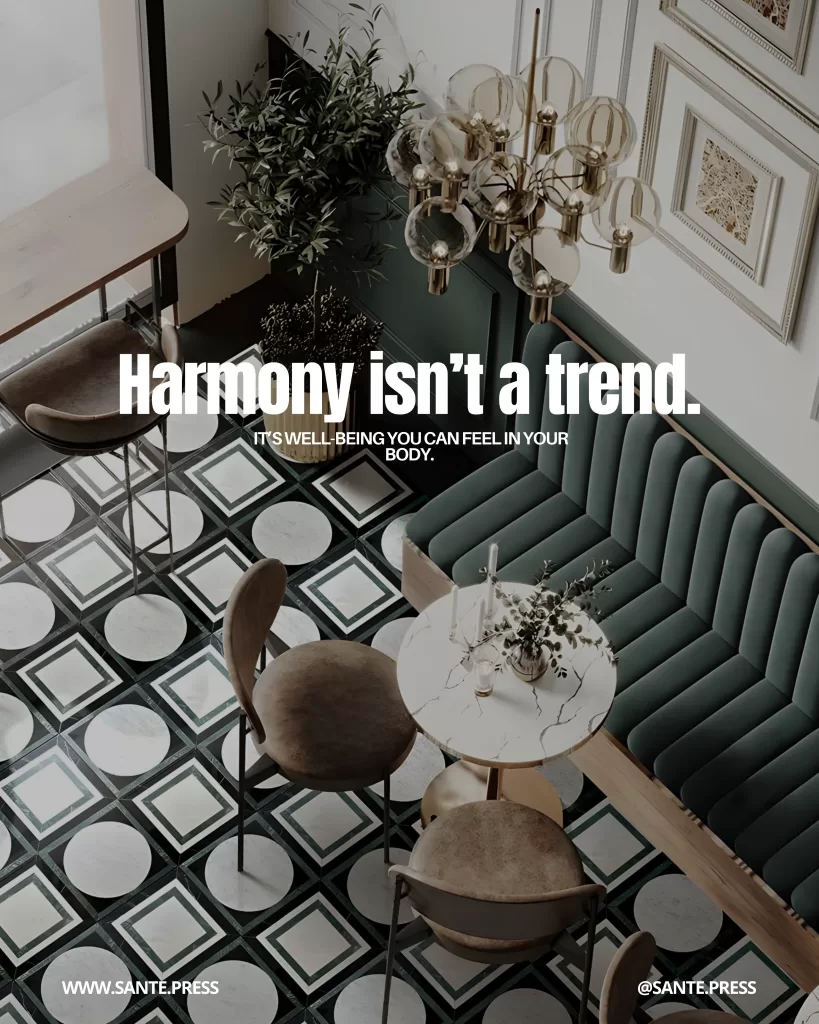 Elegant space with a fluted green bench, round marble table, upholstered chairs, and a black-and-white geometric floor. Text: “Harmony isn’t a trend. It’s well-being you can feel in your body.”