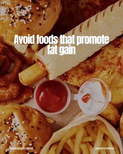 Alcohol and ultra-processed foods contribute to body fat; choose natural foods like fruits and vegetables for a healthy weight.