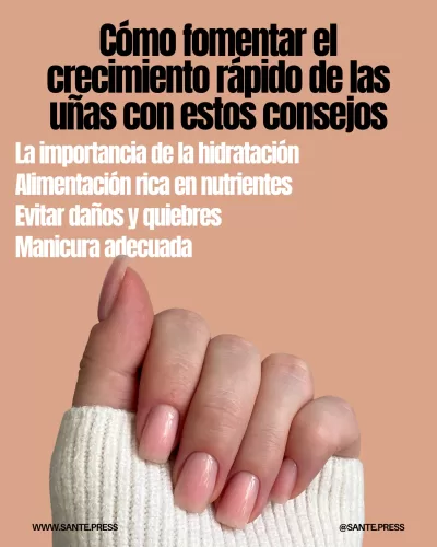 Imagen que ilustra la importancia de la hidratación y el cuidado adecuado para el crecimiento saludable de las uñas.