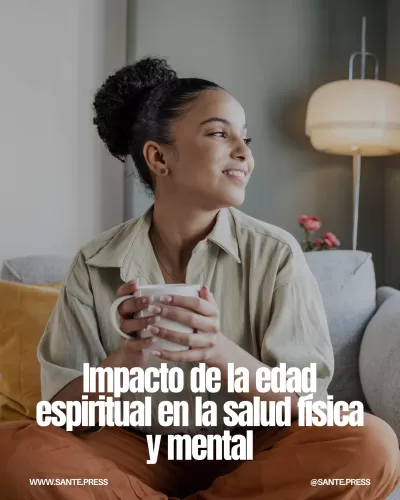 La percepción de la edad espiritual influye en la salud, afectando la densidad cerebral y el riesgo de hospitalización.